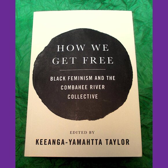 Book - How We Get Free: Black Feminism and the Combahee River Collective - Picture 1 of 12